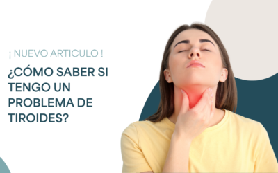 ¿Cómo saber si tengo un problema de tiroides?